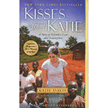 612097: Kisses from Katie: A Story of Relentless Love and Redemption