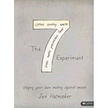 874189: 7 Experiment: Staging Your Own Mutiny Against Excess, Member Book