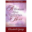 918833: A Woman After God&amp;quot;s Own Heart, Updated and Expanded Edition